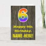 [ Thumbnail: 6th Birthday: Rustic Faux Wood Look, Rainbow "6" Card ]