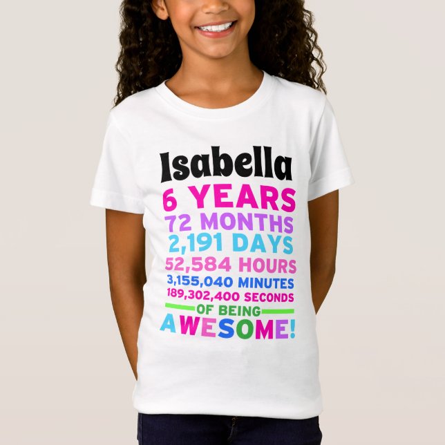 6th Birthday Shirt Girl Six Years of Awesome (Front)