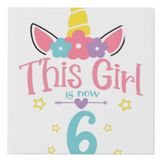 6th Birthday Unicorn Girl Six Year Old Sixth Birth Faux Canvas Print
