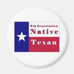 6th Generation Native Texan Flag Magnet