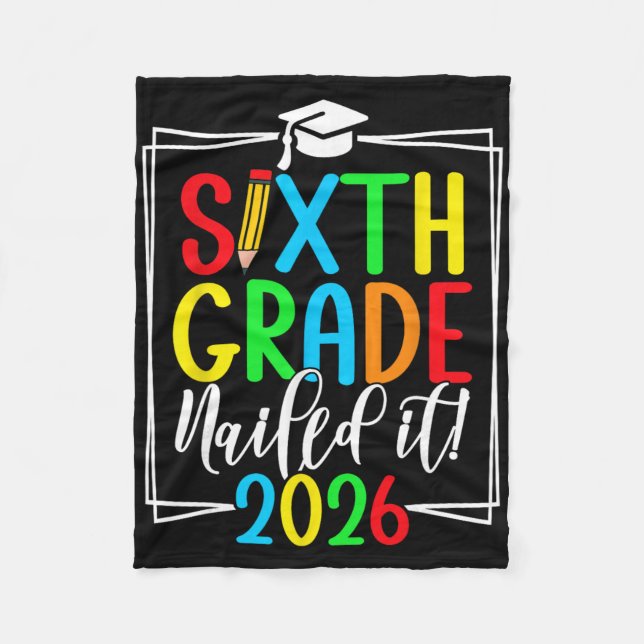 6th Grade 2026 Sixth Grade Graduation _1  Fleece Blanket (Front)