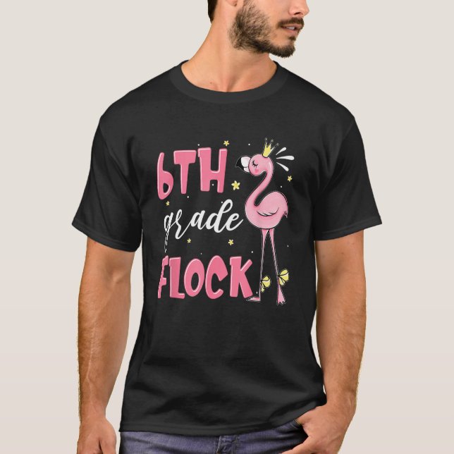 6th Grade Flock Flamingo Back To School Girls T-Shirt (Front)