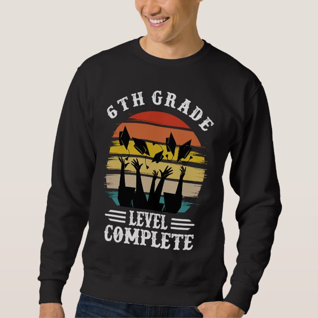 6th Grade Graduation  For Him Boys Daughter Son 20 Sweatshirt (Front)