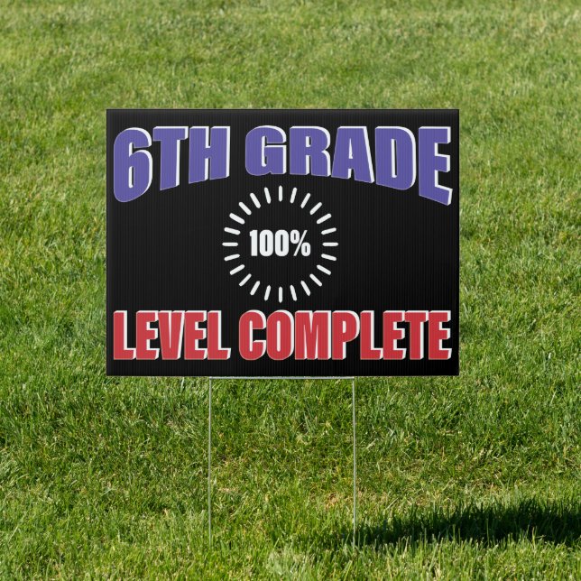 6th Grade Graduation School Funny Level Blue Sign (Insitu)