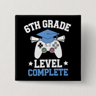 6th Grade Level Complete Gamer Gaming Graduation Button