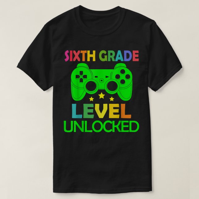 6th Grade Level Unlocked Video Game Back to School T-Shirt (Design Front)