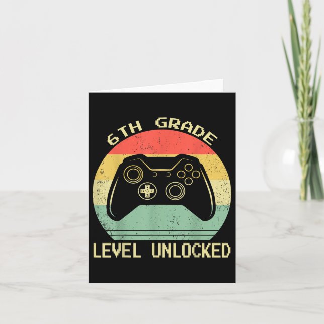 6th Grade Level Unlocked Video Gamer Back To Schoo Card (Front)
