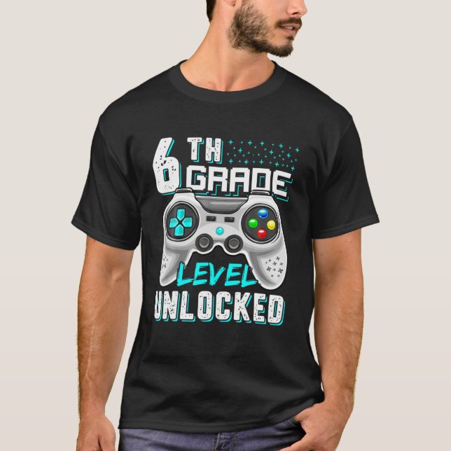 6Th Grade Level Unlocked Video Gamer For Boy Girl T-Shirt (Front)