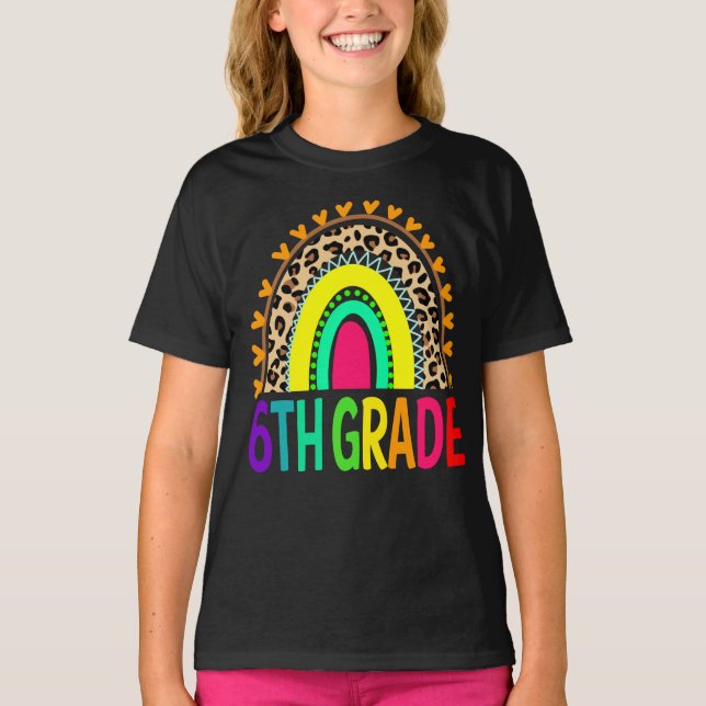 6th Grade Rainbow Leopard Back To School T-Shirt (Front)
