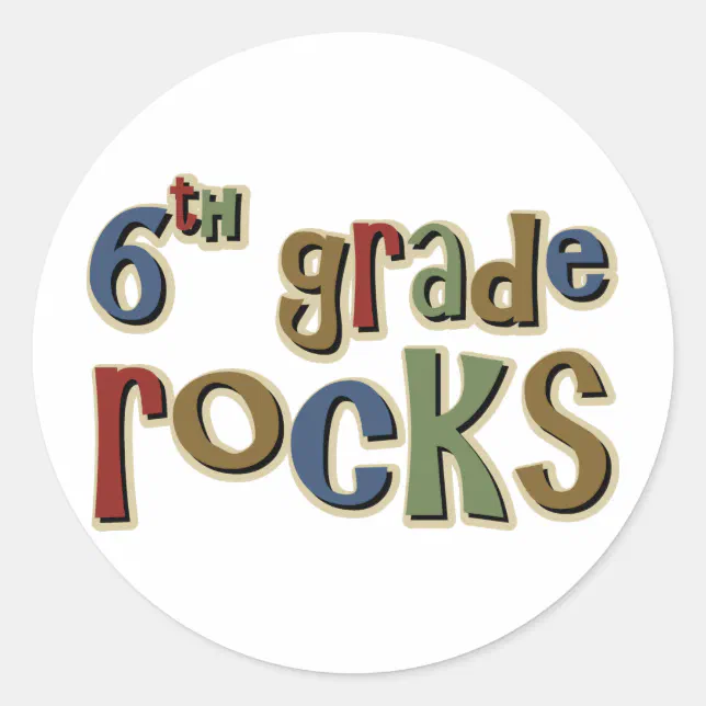 6th Grade Rocks Sign 6th Grade Rocks Sixth Classic Round Sticker | Zazzle
