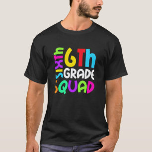 6th Grade Squad Back To School Sixth Grade Boys Ki T-Shirt