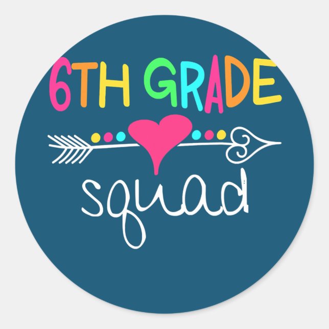 6th Grade Squad Sixth Teacher Student Team Back Classic Round Sticker (Front)