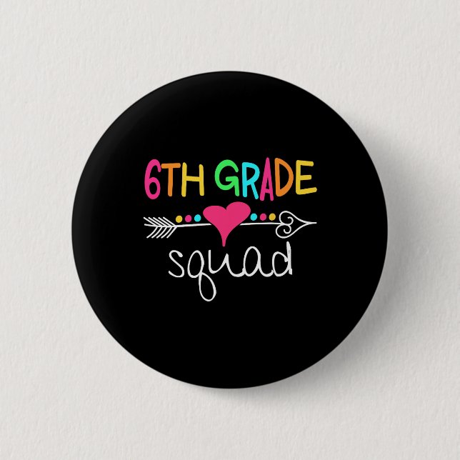 6th Grade Squad Sixth Teacher Student Team Back To Button (Front)