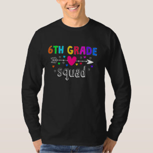 6th Grade Squad Sixth Teacher Student Team T-Shirt