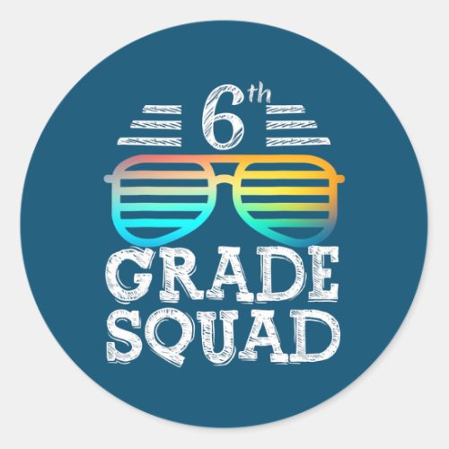 6th Grade Squad Team Crew Back To School Classic Round Sticker