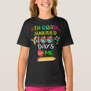 6th Grade Survived 100 Days Of Me 100 School Days T-Shirt