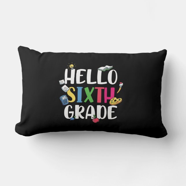 6th Grade Teacher Hello 6th Grade Lumbar Pillow (Front)