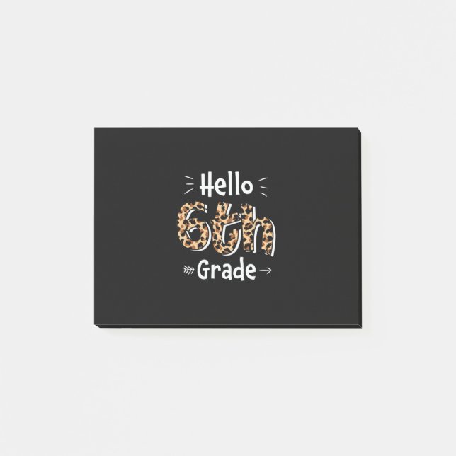 6th Grade Teacher Hello Sixth Grade Post-it Notes (Front)