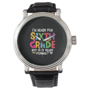6th Grade Teacher Ready For Sixth Grade Watch