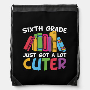 6th Grade Teacher Sixth Grade A Lot Cuter Drawstring Bag