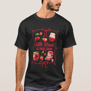 6th Grade Teacher Squad Strawberry Sixth Grade is T-Shirt