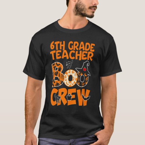 6th Grade Teacher Teacher Halloween Costume With C T_Shirt