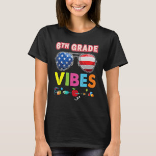 6th Grade Vibes Cool Kid Student Back To School Si T-Shirt