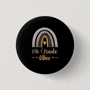 6th Grade Vibes Rainbow Sixth Grade Back to School Button
