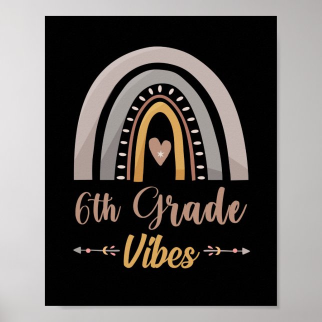 6th Grade Vibes Rainbow Sixth Grade Back to School Poster (Front)