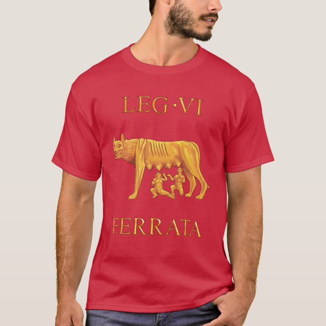 6th Roman Legion VI Ferrata - 'Iron Sides' T-Shirt (Front)