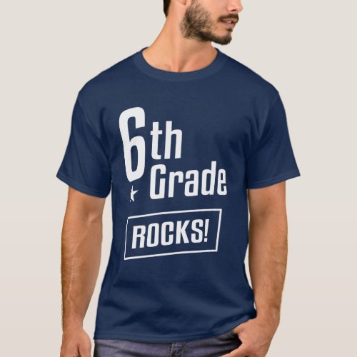 6th Sixth Grade Rocks Teacher Back To School T_Shirt