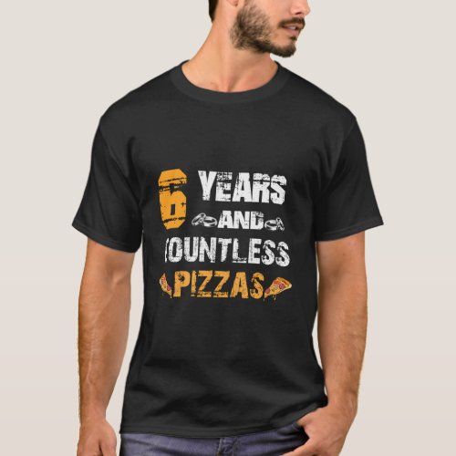 6Th Wedding Anniversary With Pizzas For T_Shirt