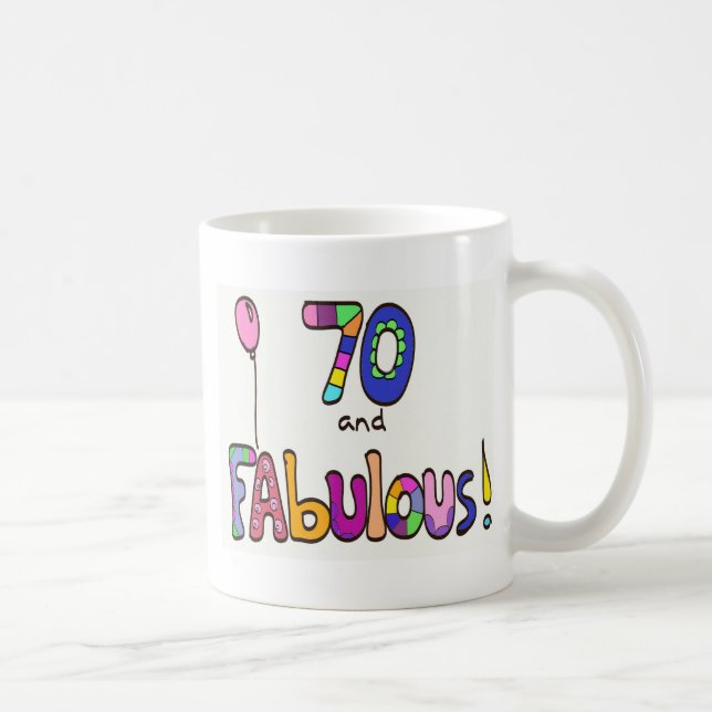 70 and Fabulous 70th Birthday Coffee Mug (Right)