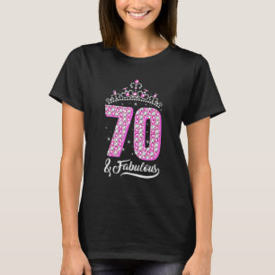 70 And Fabulous 70th Birthday Diamond Crown Women T-Shirt