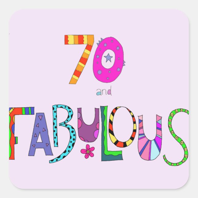 70 and Fabulous 70th Birthday Square Sticker (Front)