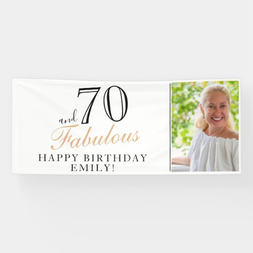 70 and Fabulous Elegant 70th Birthday Photo Banner - 70 and Fabulous Elegant 70th Birthday Photo Banner. Great sign for the 70th birthday party with a custom photo, inspirational and funny quote 70 and fabulous. Personalize the sign with your photo, your name and the age, and make your own birthday party banner. It`s great for a woman`s birthday party.