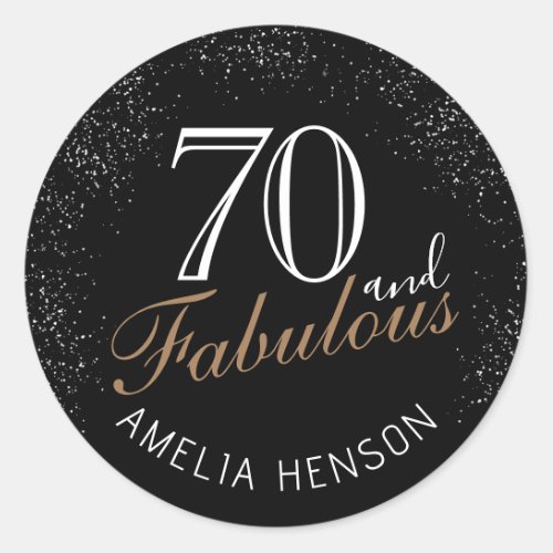 70 and Fabulous Elegant Black 70th Birthday Classic Round Sticker