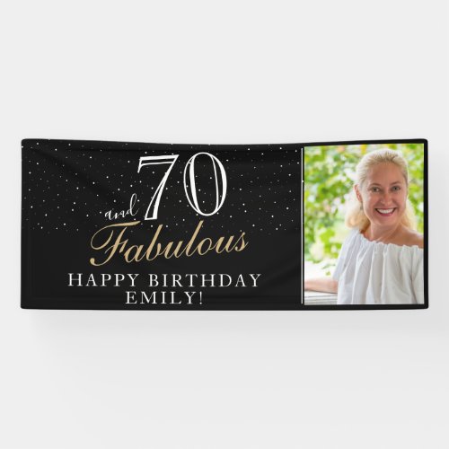 70 and Fabulous Elegant Black 70th Birthday Photo Banner - 70 and Fabulous Elegant Black 70th Birthday Photo Banner. Great sign for the 70th birthday party with a custom photo, inspirational and funny quote 70 and fabulous. Personalize the sign with your photo, your name and the age, and make your own birthday party banner. It`s great for a woman`s birthday party.