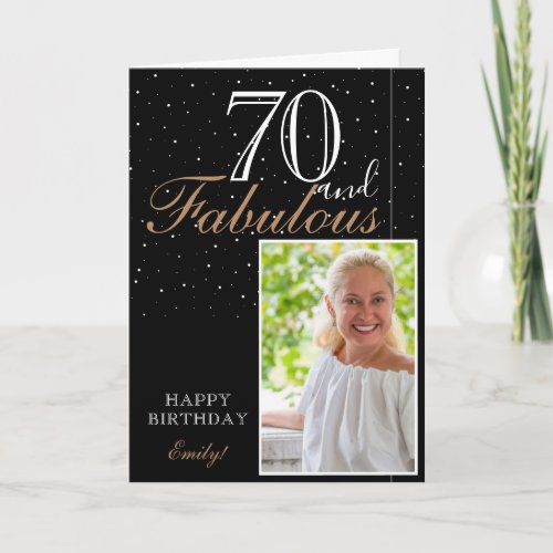 70 and Fabulous Elegant Black 70th Birthday Photo  Card - 70 and Fabulous Elegant Black 70th Birthday Photo Card. The design has a modern typography 70 and Fabulous on black. Insert your photo into the template and add your name and make your own special birthday greeting card.