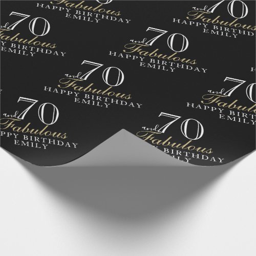 70 and Fabulous Elegant Black 70th Birthday Wrapping Paper - 70 and Fabulous Black Elegant Woman 70th Birthday Wrapping Paper. Personalize it with your name and make your own personal birthday gift wrapping paper.