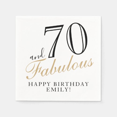 70 and Fabulous Elegant Script 70th Birthday Napkins - 70 and Fabulous Elegant Script 70th Birthday Napkins. Make your own 70th birthday party paper napkin for her. Customize with the name and age.