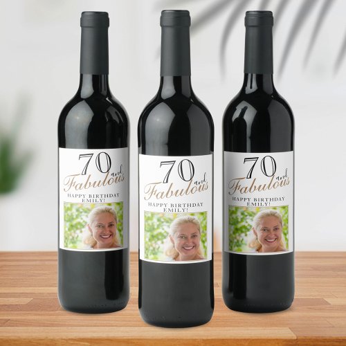70 and Fabulous Elegant Script Photo 70th Birthday Wine Label