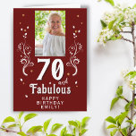 70 and Fabulous Foliage Red 70th Birthday Photo  Card<br><div class="desc">70 and Fabulous Foliage Red 70th Birthday Photo Card. 70 and fabulous text in trendy white script with a name and white foliage on a dark red background. Personalize it with your photo,  your name and the age. Add your text inside the card or erase it.</div>