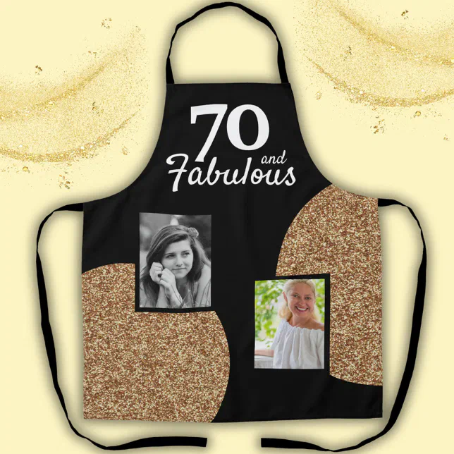 70 and Fabulous Gold Glitter 2 Photo 70th Birthday Apron | Zazzle