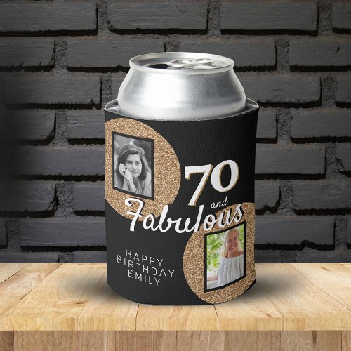 70 and Fabulous Gold Glitter 2 Photo 70th Birthday Can Cooler