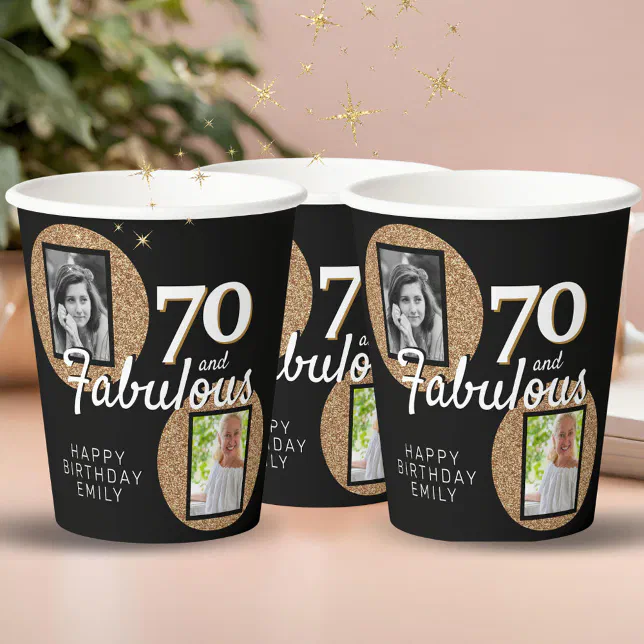 70 and Fabulous Gold Glitter 2 Photo 70th Birthday Paper Cups | Zazzle