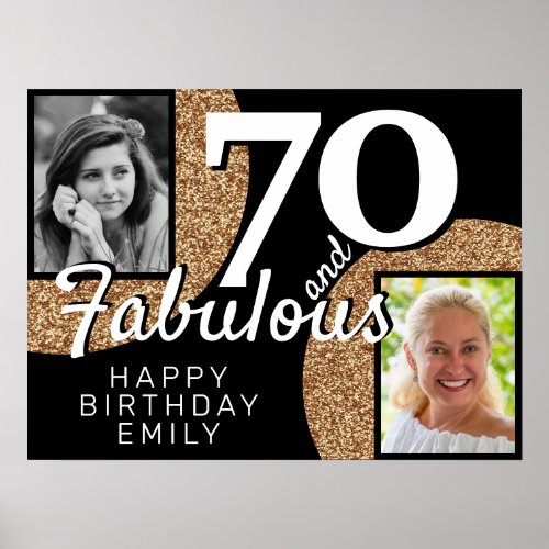 70 and Fabulous Gold Glitter 2 Photo Birthday Poster