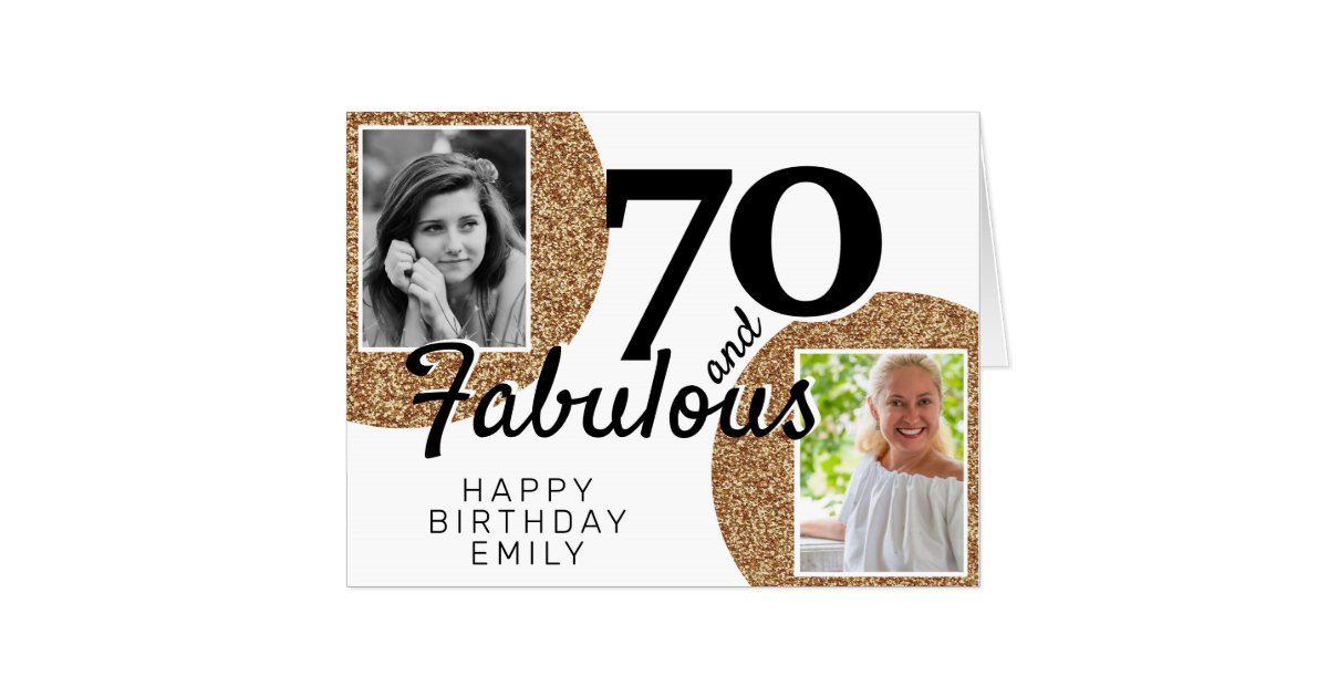 70 and Fabulous Gold Glitter 3 Photo 70th Birthday Card | Zazzle