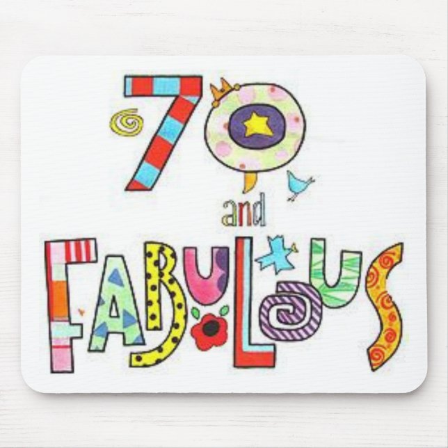 70 and Fabulous Happy 70th Birthday Mouse Pad (Front)