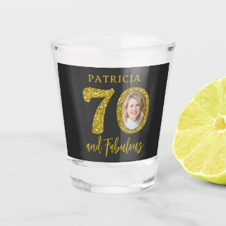 70 and Fabulous Photo Black Gold 70th Birthday Shot Glass